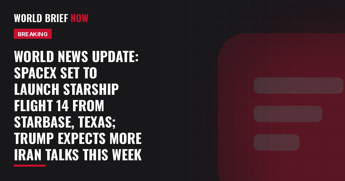 World News Update card: SpaceX Starship Flight 14 launch from Starbase, Texas