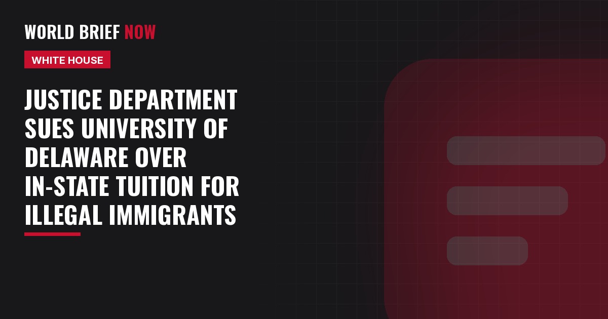 Justice Department sues University of Delaware over in-state tuition for illegal immigrants